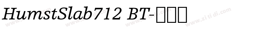 HumstSlab712 BT字体转换